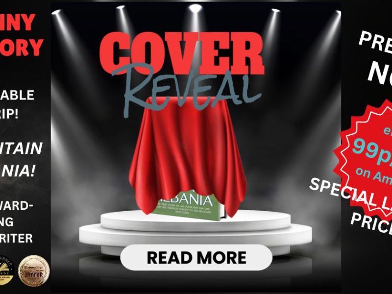 Cover Reveal – From B to A: Britain to Albania – A Funny True Travel Story. Plus Special&nbsp;Offers!